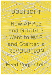  Dogfight - how Apple and Google